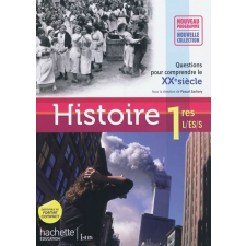 Histoire 1res L/ES/S. Questions pour comprendre le XXe siècle. Nouveau programme, nouvelle collection.