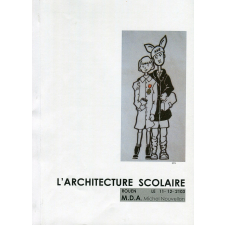 L'architecture scolaire : du couvent à l'école ouverte
