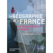 La géographie de la France en dissertations corrigées