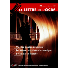 Voir les musées autrement ; Les centres de science britanniques ; L'Homme en marche