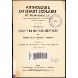 Chants et œuvres chorales des Maîtres de la musique française. 3e série. 1er au 14e fascicule. 