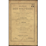 Solfège des solfèges contenant un grand nombre de leçons d'auteurs anciens et modernes choisies, classées et accompagnées. 4me volume