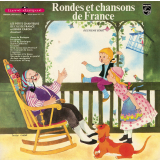 Rondes et chansons de France. Deuxième série. .