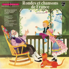 Rondes et chansons de France. Deuxième série. .