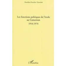 Les fonctions politiques de l'école au Cameroun 1916-1976