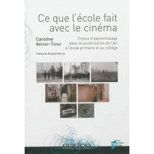 Ce que l'école fait avec le cinéma. Enjeux d'apprentissage dans la scolarisation de l'art à l'école primaire et au collège