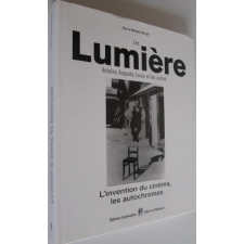 Les Lumière : Antoine, Auguste, Louis et les autres... : l' invention du cinéma, les autochromes