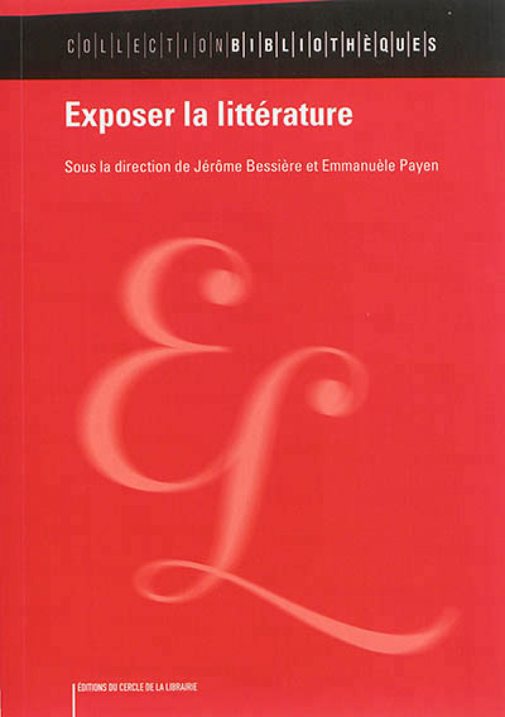 Exposer la littérature