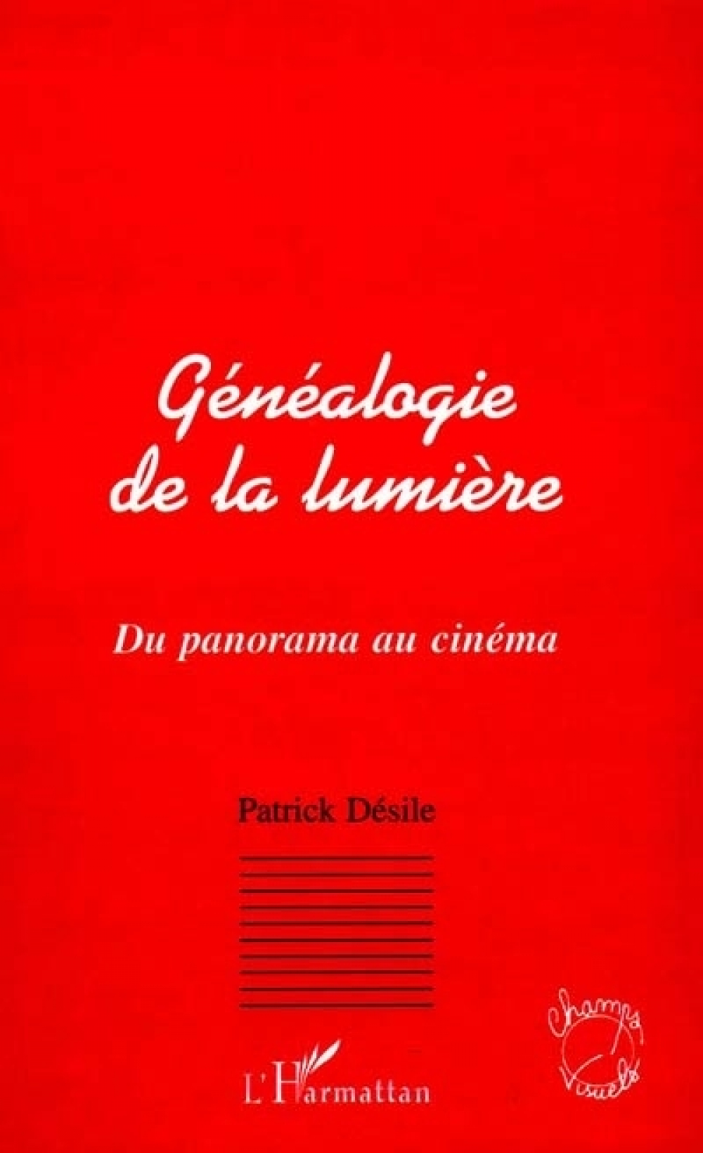 Généalogie de la lumière. Du panorama au cinéma