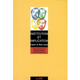 Institution et implication. L'oeuvre de René Lourau