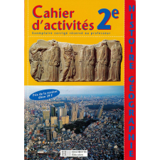 Histoire et géographie. Activités en classe de seconde