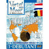 Vertel me Meer Néerlandais. Niveau 1 Débutant