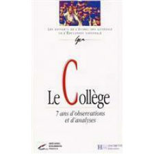 Le collège. 7 ans d'observations et d'analyses