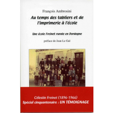 Au temps des tabliers et de l'imprimerie à l'école