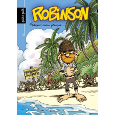 Robinson ; 3. Parano, mais presque...