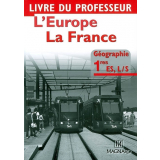 Géographie 1res ES,L/S. L'Europe. La France.