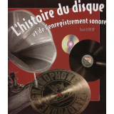 L'histoire du disque et de l'enregistrement sonore