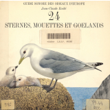 Guide sonore des oiseaux d'Europe. Tome 1. Oiseaux de France. 24. Sternes, mouettes et goélands. .