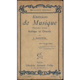 Exercices de musique (première année) : solfège et chants : révisions théoriques, 137 exercices, 8 choeurs à l'unisson ou à deux parties, 30 devoirs, questionnaires et lexique : à l'usage de l'enseignement élémentaire