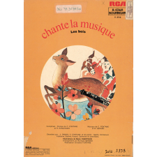 Chante la musique. Les bois. .