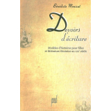 Devoirs d'écriture. Modèles d'histoires pour filles et littérature féminine au XIXe siècle