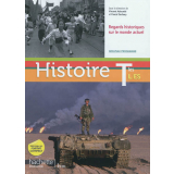 Histoire Tles L/ES. Regards historiques sur le monde actuel. Nouveau programme.