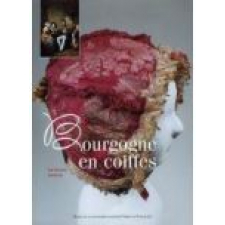 Bourgogne en coiffes