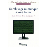  L' archivage numérique à long terme