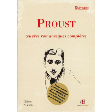 Proust le romancier de la mémoire : œuvres romanesques complètes