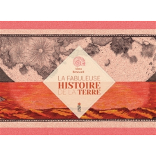La fabuleuse histoire de la terre 