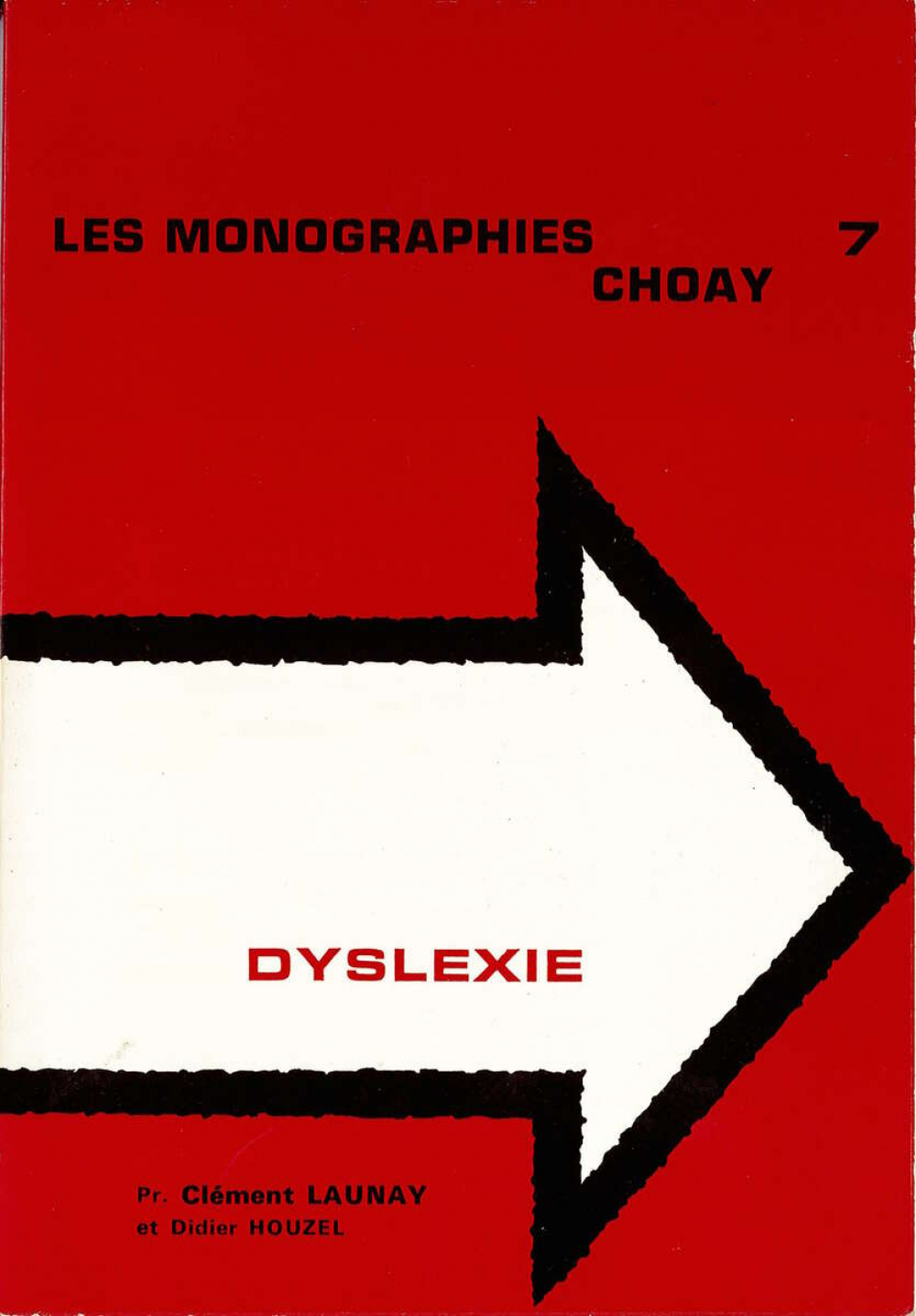 Les Monographies Choay 7 : Dyslexie