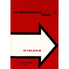 Les Monographies Choay 7 : Dyslexie