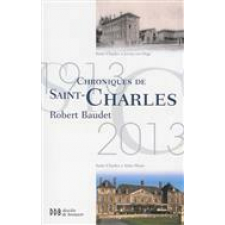 Chroniques de Saint-Charles. Juvisy/Athis-Mons 1913-2013