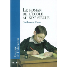 Le Roman de l'école au XIXe siècle