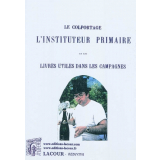 Le colportage, l'instituteur primaire et les livres utiles dans les campagnes