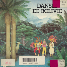 Danses de Bolivie. .