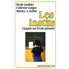 Les Instits. Enquête sur l'école primaire