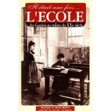 Il était une fois… L'école des Gaulois jusqu'au milieu du XXe siècle