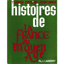 Histoires de la France du Moyen Age