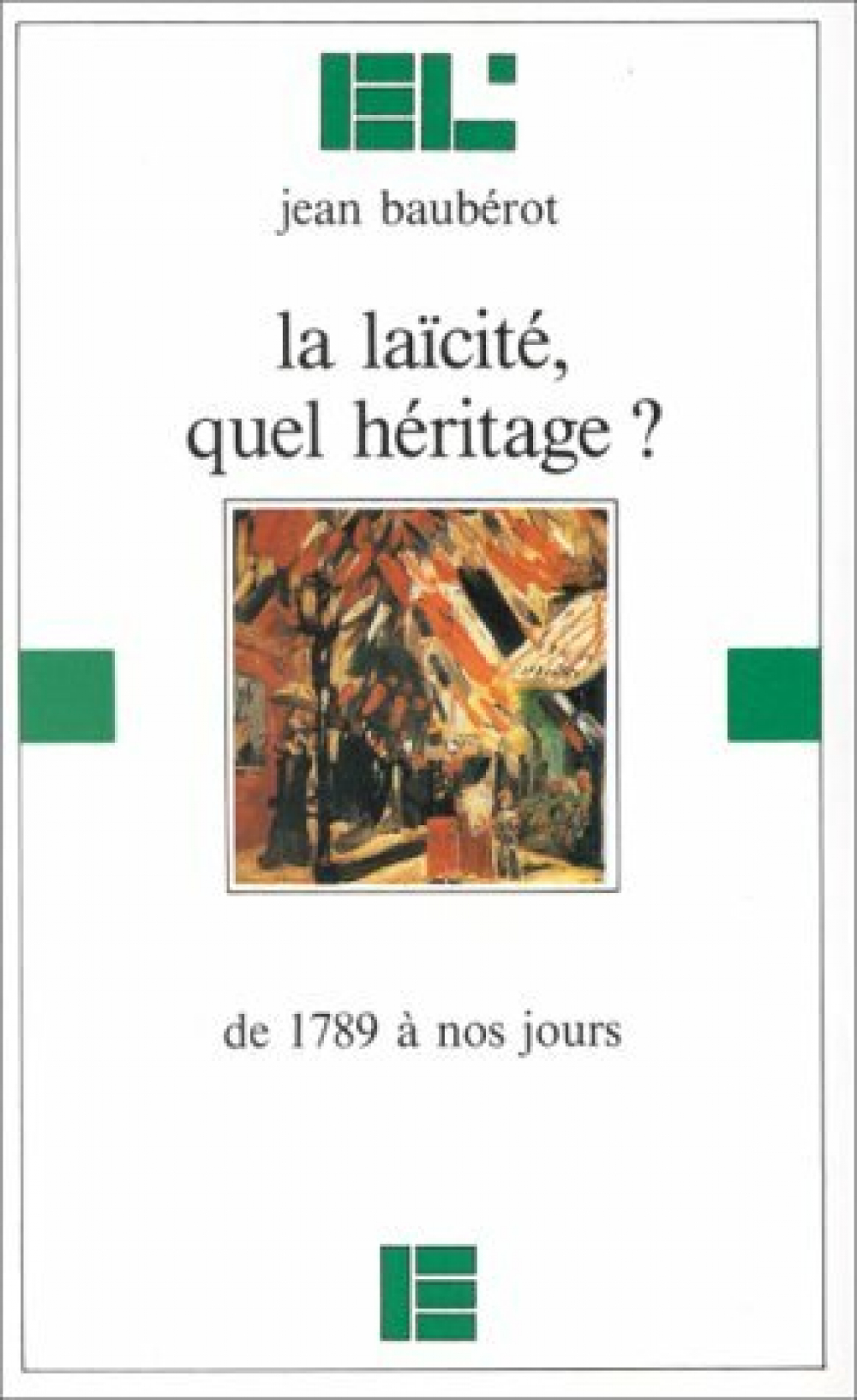 La laïcité, quel héritage ? De 1789 à nos jours