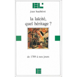 La laïcité, quel héritage ? De 1789 à nos jours