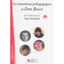Les intuitions pédagogiques de Don Bosco
