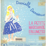 Danielle Darrieux raconte La petite marchande d'allumettes d'après le conte d'Andersen. .