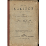 Solfège pratique et théorique : à l'usage des collèges, maisons d'éducation, pensionnats et séminaires : augmenté de chants à une et à deux voix