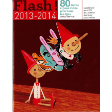 Flash! 2013-2014. 80 livres et jeux vidéo pour tous les âges