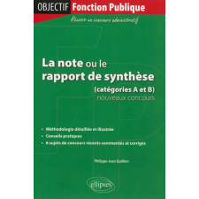 La note ou le rapport de synthèse (catégories A et B). Nouveaux concours
