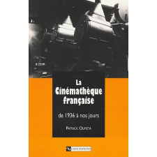 La cinémathèque française de 1936 à nos jours