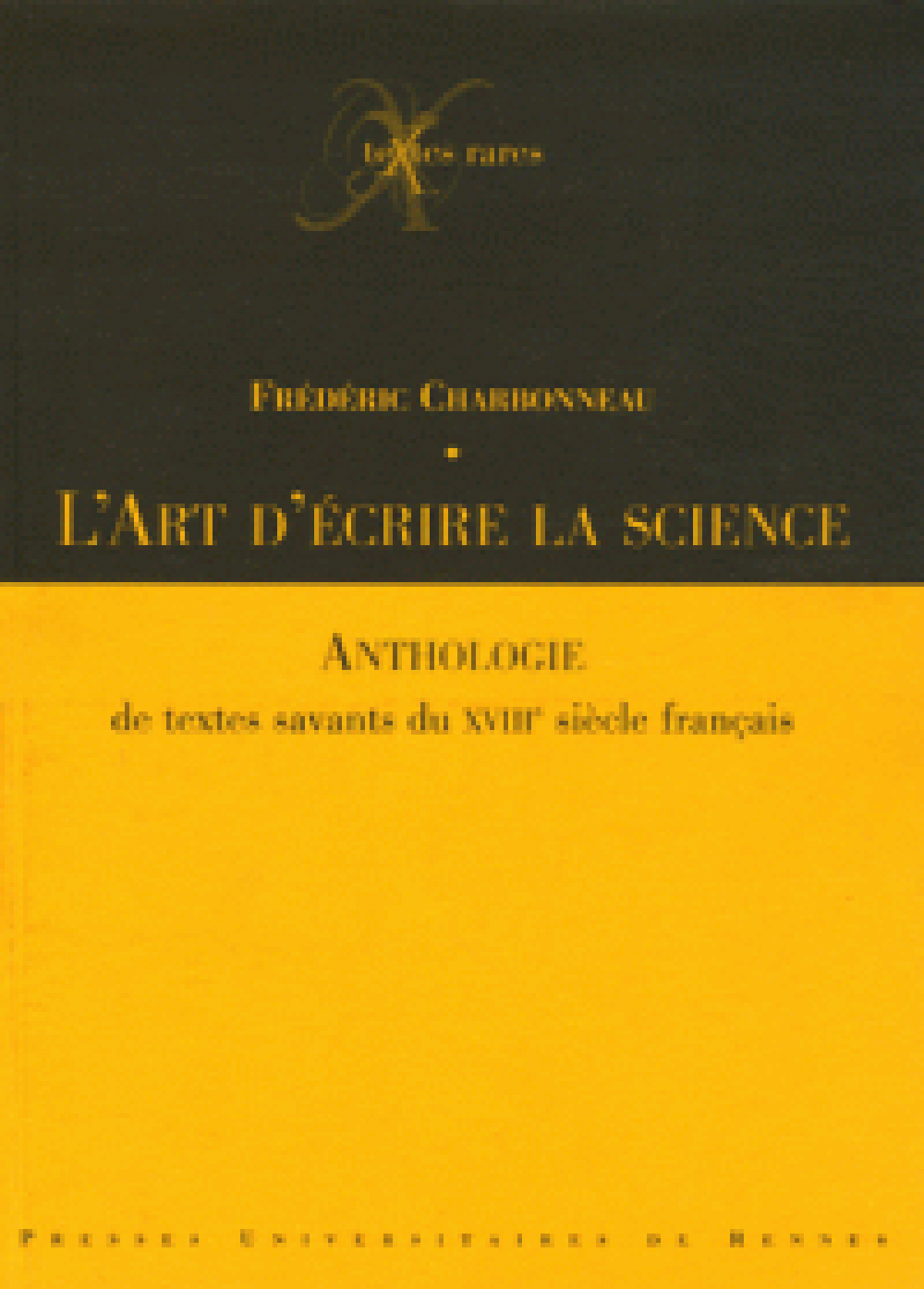 L'art d'écrire la science. Anthologie de textes savants du XVIIIe siècle français