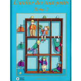 L'atelier des tout petits. Tome 2