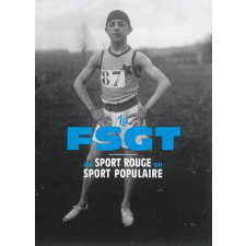 La FSGT, du sport rouge au sport populaire